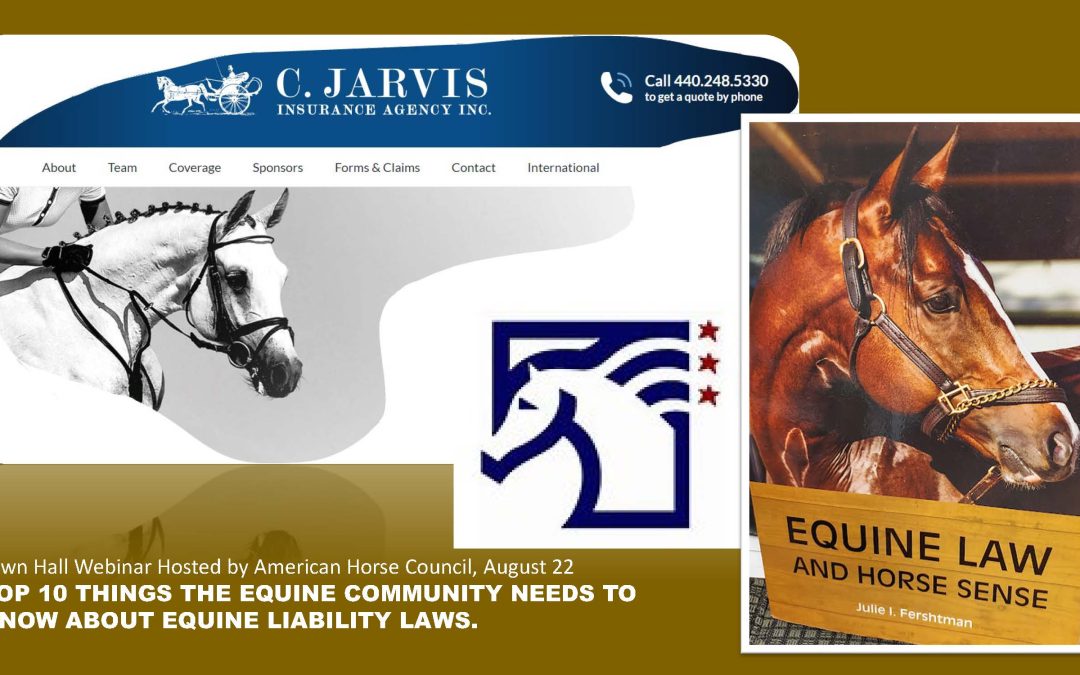 TOP 10 THINGS THE EQUINE COMMUNITY NEEDS TO KNOW ABOUT EQUINE LIABILITY LAWS
